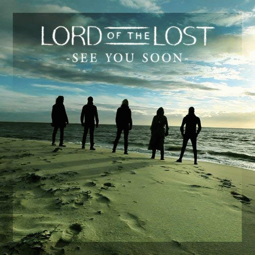 Lord Of The Lost : See you Soon